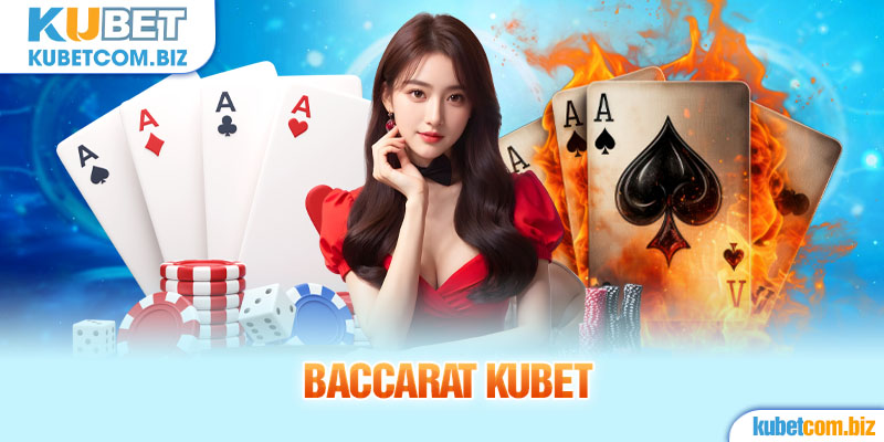 Baccarat Kubet